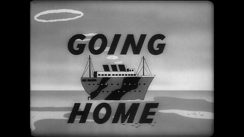 Private Snafu - E14 Going Home (1944)