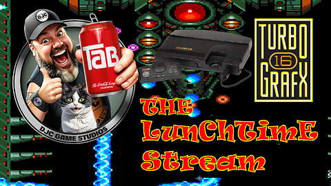 The Lunchtime Stream - Live Retro Gaming with DJC - Turbografx 16