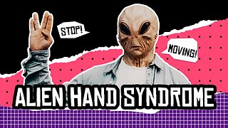 Alien Hand Syndrome