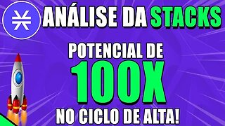 ANÁLISE DA STACKS 🚀 PROJEÇÃO DE PREÇO PARA O CICLO DE ALTA 🟢 ANÁLISE STX HOJE