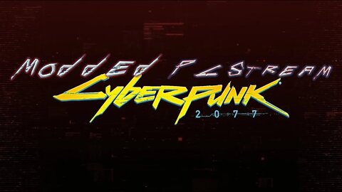 Cyberpunk 2077 (Modded PC Stream) #5