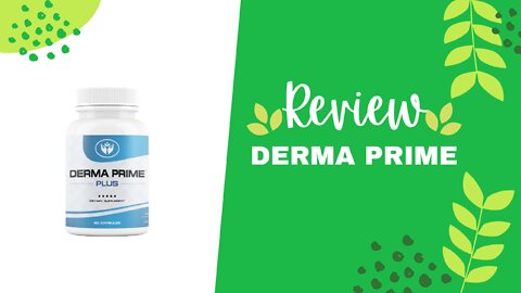 Derma Prime Plus🌱REVIEW🌿Does Derma Prime Work?????🌿DERMA PRIME REVIEW 2022