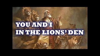 You and I in the Lion's Den