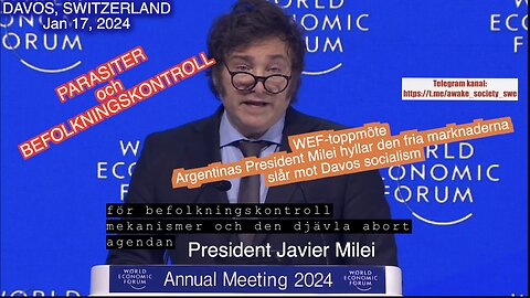 Agentinas Presidenten Javier Mile WEF Summit GÅR EMOT KLAUS SCHWAB SOCIALISM o Ägandet SVENSKTEXTAT