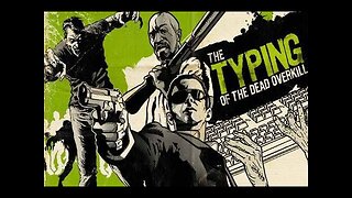 The Typing of the Dead: Overkill - Part 01