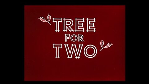 1952, 10-18, Merrie Melodies, Tree For Two