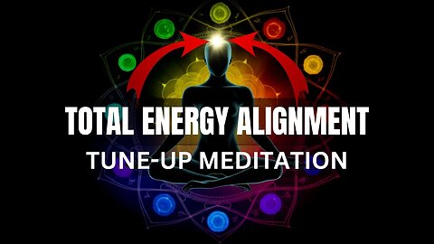 30 MIN CHAKRA TUNE-UP MEDITATION FOR TOTAL ENERGY ALIGNMENT