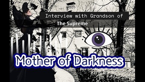 Part 1 Grandson of Supreme Mother of Darkness Interview