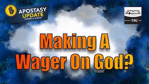 Making A Wager On God?