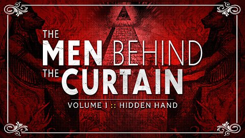 THE MEN BEHIND THE CURTAIN VOL 1: HIDDEN HAND