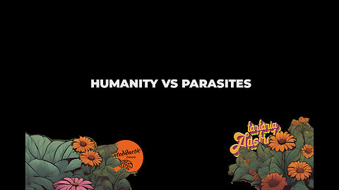 Parasites V Humans, When will Enough be Enough? - Tartaria Australia