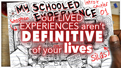 Our Lived Experiences Are Nor Definitive of Your Lives | My Schooled Experience Clip