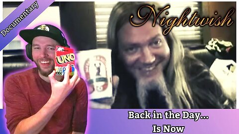 Did Someone Bring Their Uno Cards? | Full Reaction to the "Back in the Day...Is Now" Nightwish Doc