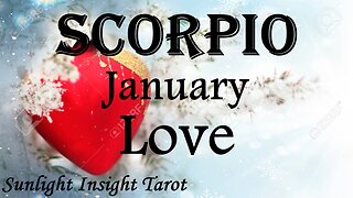 SCORPIO♏ They're Coming Back To Stay!💞 The One That You Thought Got Away For Good!🥰 January Love