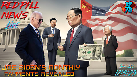 The Biden Chinese Money Train Revealed on Red Pill News Live