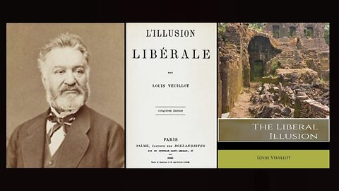 "The Liberal Illusion" by Louis Veuillot (Palmé, 1866) Audiobook
