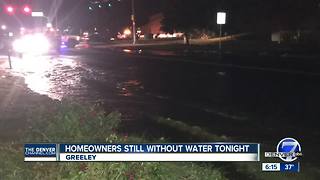 Homeowners still without water in Greeley