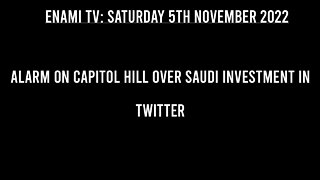 Alarm on Capitol Hill over Saudi investment in Twitter