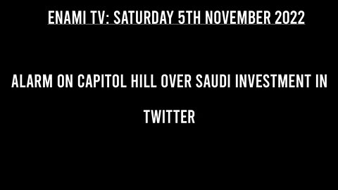 Alarm on Capitol Hill over Saudi investment in Twitter
