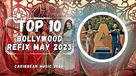 Top10 Bollywood Refix | MAY 2023 #Top10 #caribbean #bollywoodremix #viral #shorts #reels #fyp