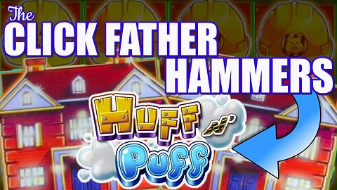 THE CLICK FATHER DESTROYS HUFF N PUFF with $100 A SPIN JACKPOT | HIGH LIMIT SLOT PLAY