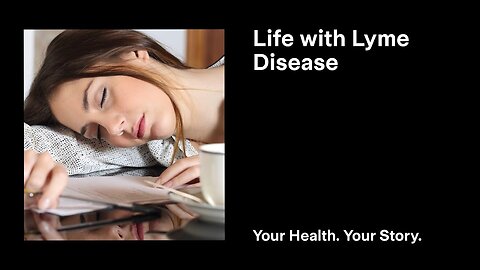 Life with Lyme Disease