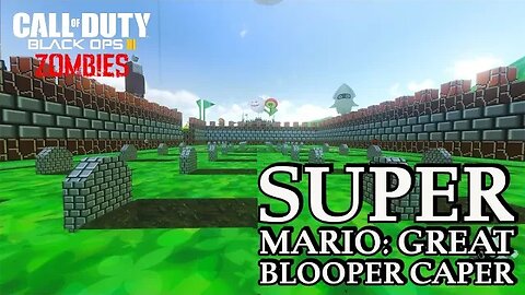 BO3 Custom Zombies|| Super Mario: Great Blooper Caper