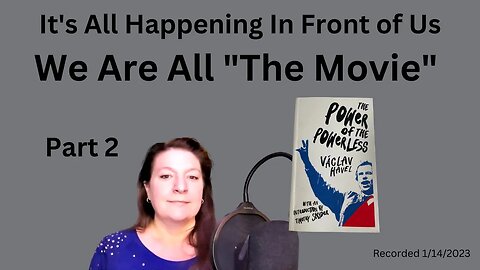 We Are All "The Movie" - part 2