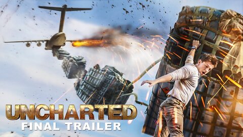 UNCHARTED - Final Trailer (HD)