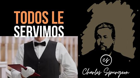 Todos le servimos (Números 2:31) Devocional de hoy Charles Spurgeon