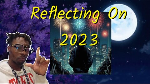 Reflecting On 2023