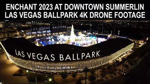 Enchant 2023 At Downtown Summerlin Las Vegas Ballpark 4K Drone Footage