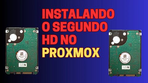 Como instalar o segundo HD no PROXMOX