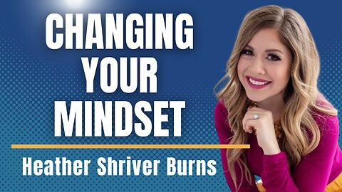 Mindset & Heartset- Getting to the Root with Heather Shriver Burns
