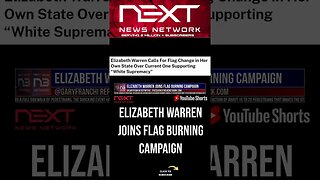 Elizabeth Warren Joins Flag Burning Campaign #shorts