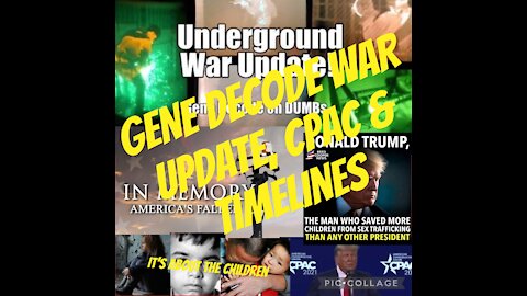 Gene Decode-DUMB war Update, CEPAC Decode & Timelines