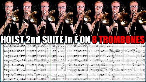 HOLST SECOND SUITE in F "Song of the Blacksmith" on 8 TROMBONES. Sheet Music Play Along!