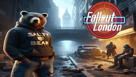 Fallout London (GOOD INTERNET TONIGHT) lol