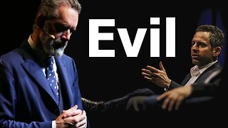Jordan Peterson confronts Sam Harris on the concept of Evil