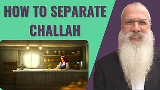 Mishna Pesachim Chapter 3 Mishnah 3. How to separate Challah