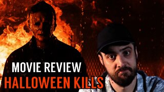 Halloween Kills - Movie Review