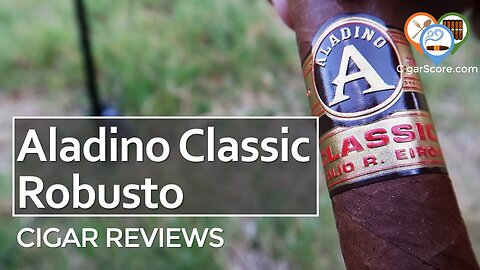 I DIDN'T SEE THIS COMING! The Aladino Classic Robusto - CIGAR REVIEWS by CigarScore