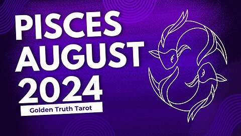 ♓️🔮PISCES Tarot reading predictions for August 2024🔮♓️