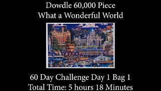 60,000 Piece What a Wonderful World Time Lapse - Day 1, Bag 1 (of 60)