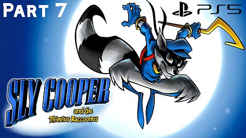 Sly Cooper and the Thievius Raccoonus - PS5/PS2 Playthrough - Part 7