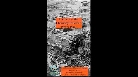 Accident at the Chernobyl Nuclear Power Plant- Russian-to-English #shorts