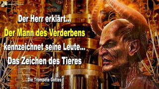 09.2004 🎺 Der Mann des Verderbens kennzeichnet seine Leute bereits... Die Trompete Gottes