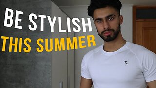 How To Be Stylish THIS Summer