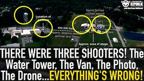 THERE WERE THREE SHOOTERS! The Water Tower, The Van, The Photo, The Drone…EVERYTHING’S WRONG!