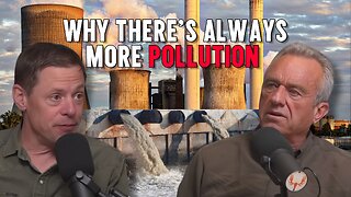 RFK Jr.: Why There’s Always More Pollution